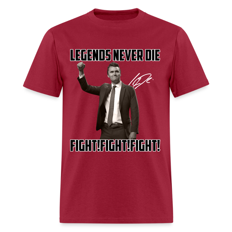 Legends Never Die Fight! Fight! Fight! T Shirt - dark red