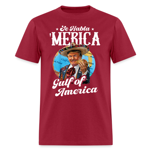 Se habla ‘Merica Gulf of America Trump Taco T Shirt - dark red