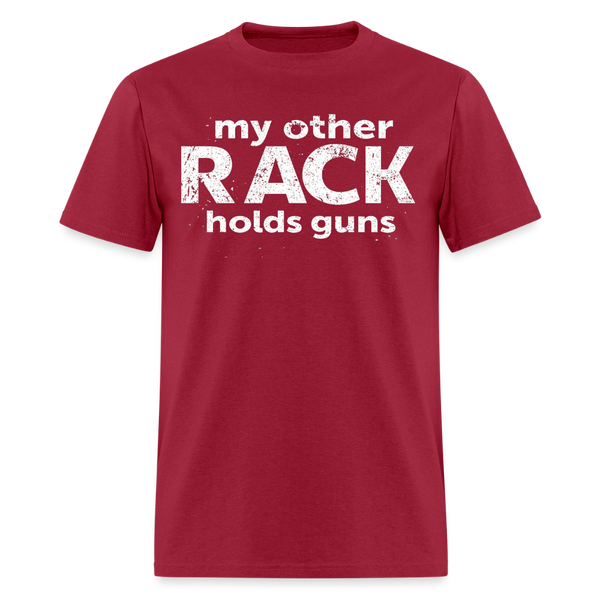 My other Rack holds guns Hunting T Shirt - dark red