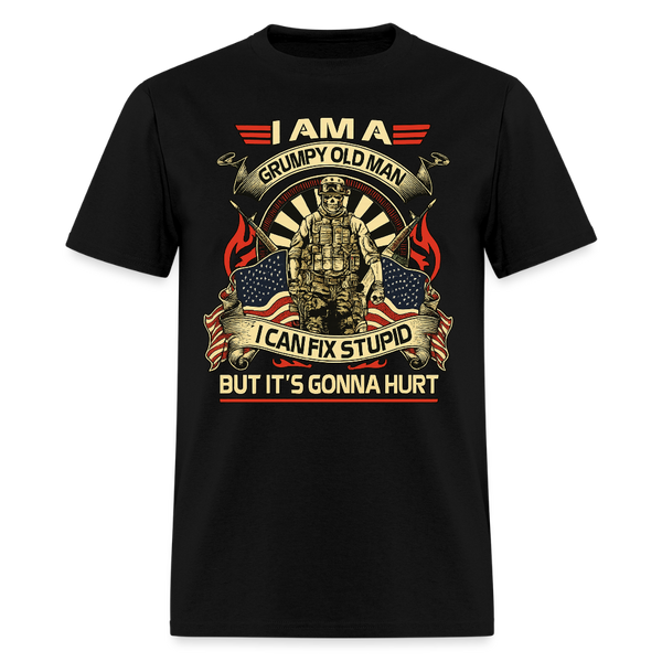 I Can Fix Stupid but It's Gonna Hurt Veteran T Shirt - black