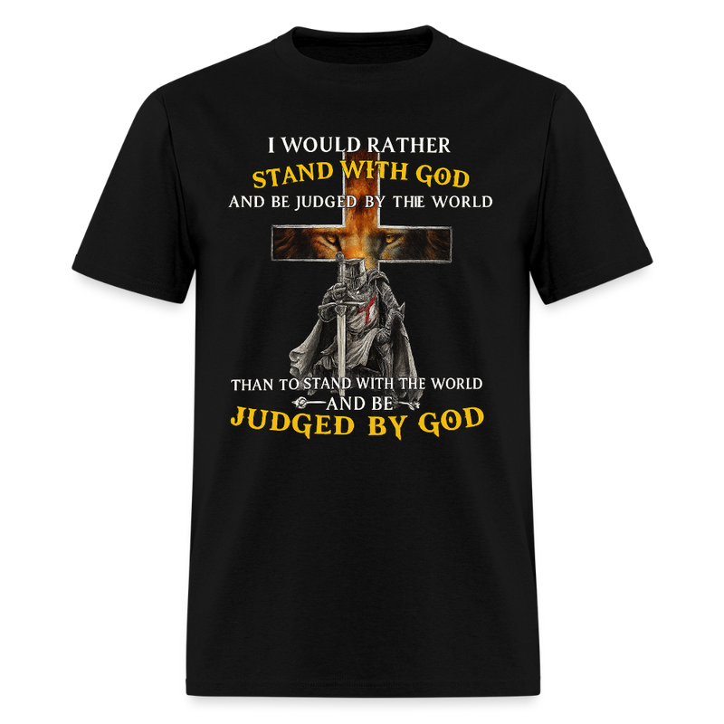 I Would Rather Stand with God Veteran T Shirt - 2 - black