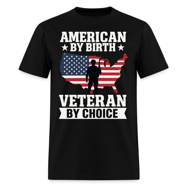 American By Birth Veteran By Choice T Shirt - black