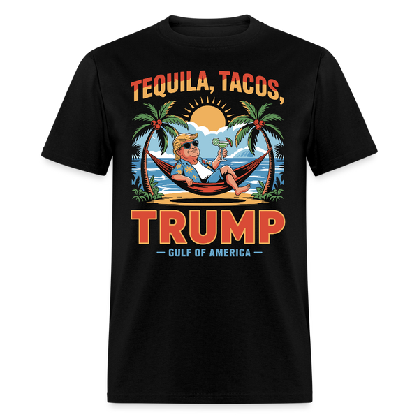 Tequila, Tacos, Trump Gulf of America T Shirt - black