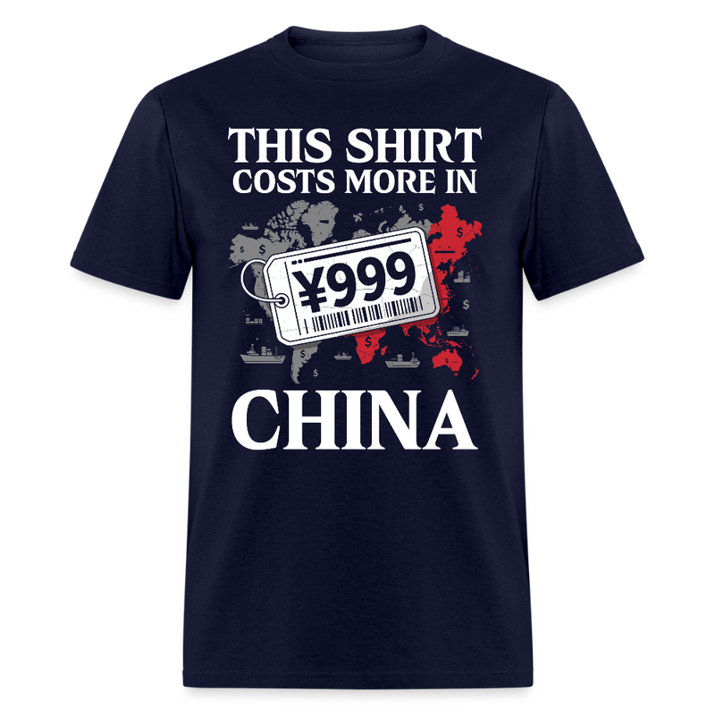 This Shirt Costs More in China T Shirt - navy