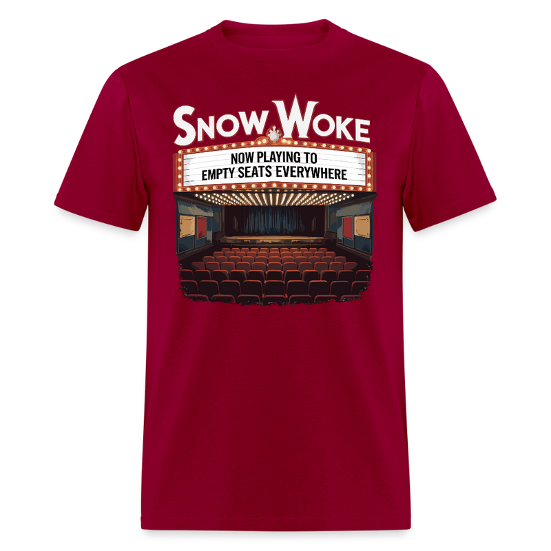 Snow Woke Now Playing to Empty Seats Everywhere T Shirt - dark red