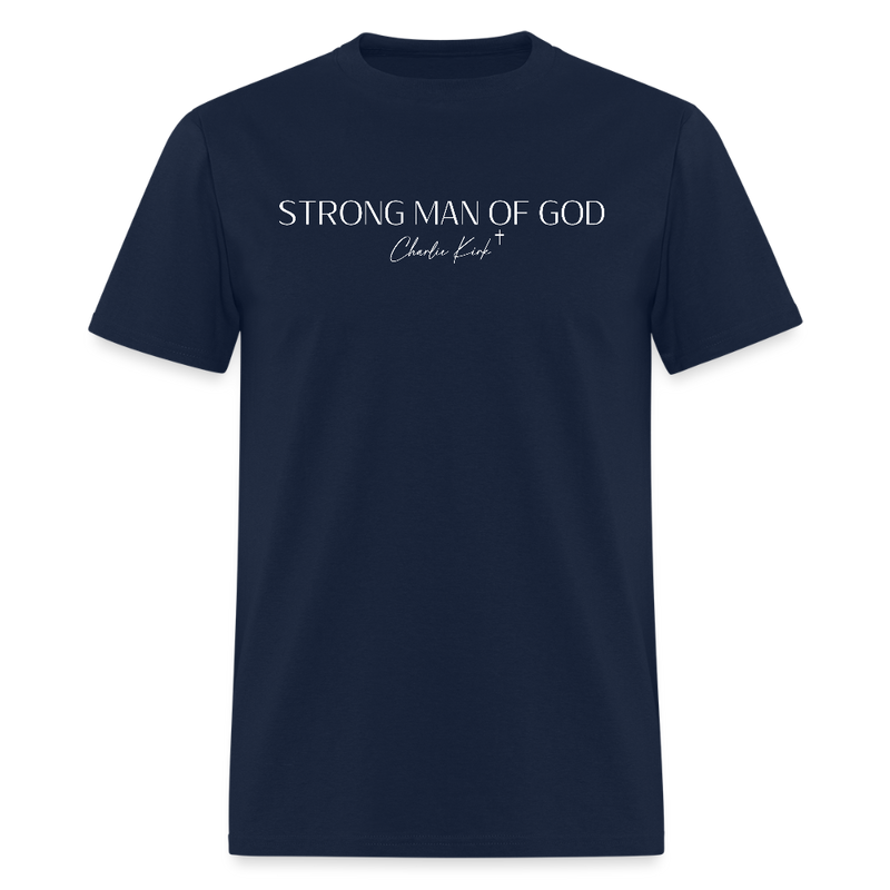 Strong Man Of God Charlie Kirk T Shirt - navy
