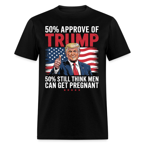 50% Approve Of Trump T Shirt - black