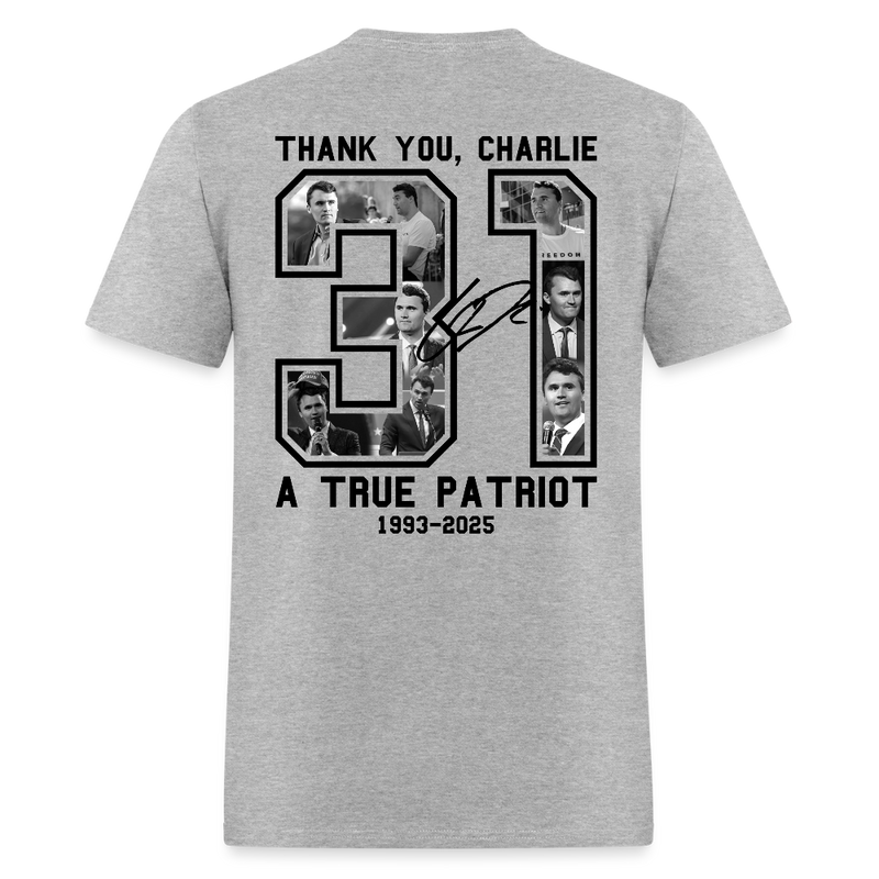 Charlie Kirk Thank You A True Patriot 31 T Shirt - heather gray
