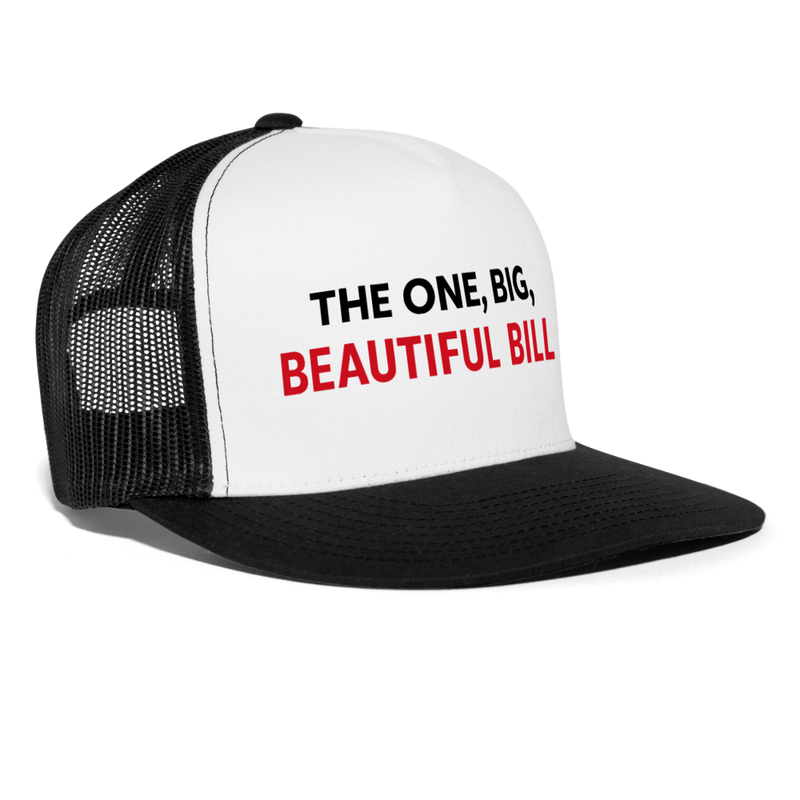The One Big Beautiful Bill Trucker Hat - white/black