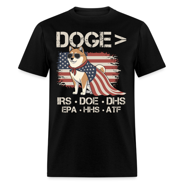 DOGE > IRS, DOE, DHS, EPA, HHS, ATF T Shirt - black