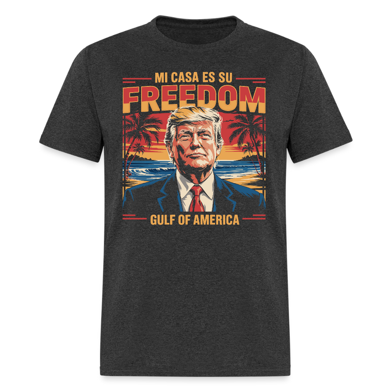 Mi casa es su freedom Gulf of America T Shirt - heather black