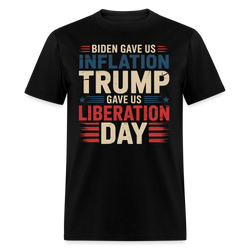 Biden Gave Us Inflation Trump Gave Us Liberation Day T Shirt - black