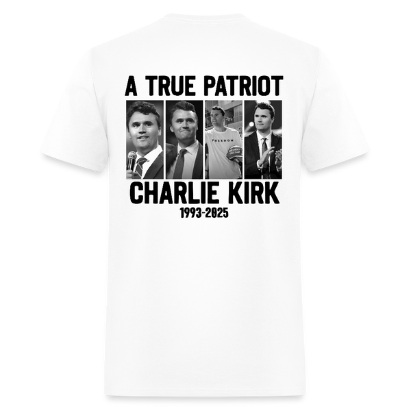 Freedom A True Patriot Charlie Kirk 1993 - 2025 T Shirt - white