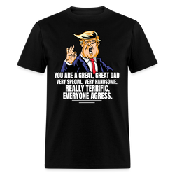 You Are A Great Great Dad Very Special Trump T Shirt - black