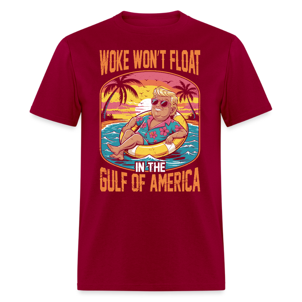 Woke Won’t Float in the Gulf of America T Shirt - dark red