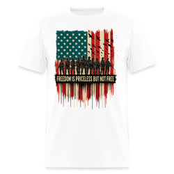 Freedom is Priceless but not Free Veteran T Shirt - white