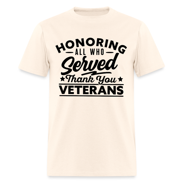 Honoring All Who Served Thank You Veterans T Shirt - natural