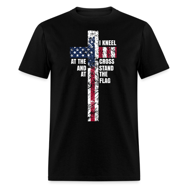 I Kneel at the Cross and Stand at the Flag T Shirt - black