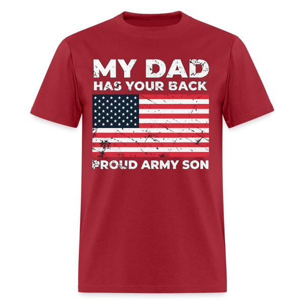 My Dad Has Your Back Proud Army Son Veteran T Shirt - dark red