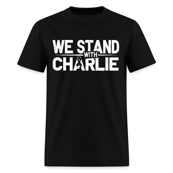 We Stand With Charlie T Shirt - black