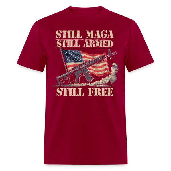 Still MAGA Still Armed Still Free T Shirt - dark red