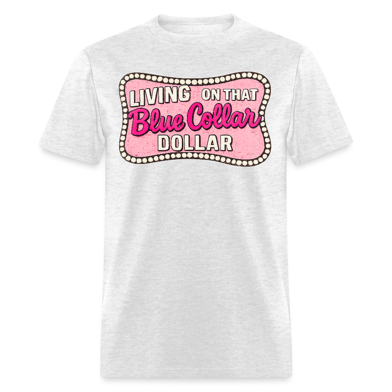 Living on That Blue Collar Dollar Vintage T Shirt - light heather gray