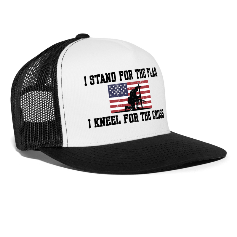 I Stand For The Flag I Kneel For The Cross Trucker Hat - white/black
