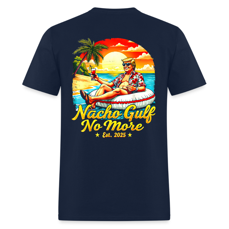 Gulf Of America Est. 2025 Nacho Gulf No More Trump Double Sided T Shirt - navy
