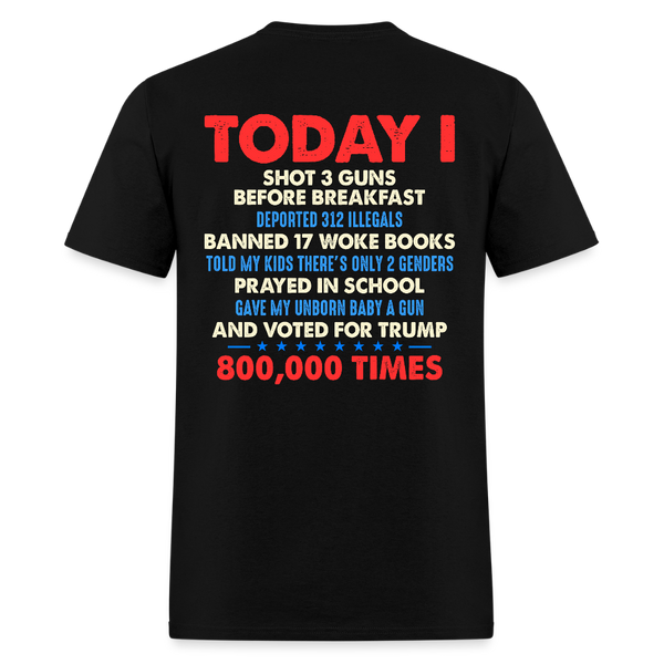 Voted For Trump 800,000 Times Back Print T Shirt - black