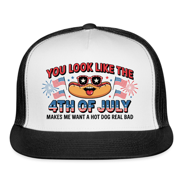 You Look Like The 4th Of July Trucker Hat - white/black