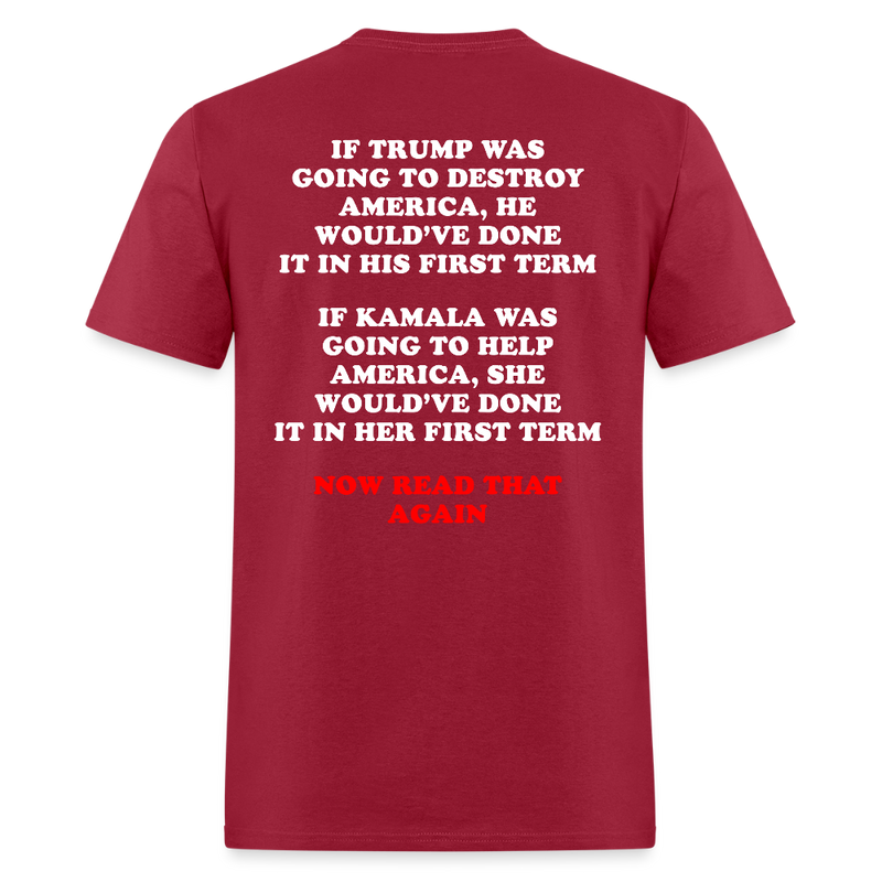 If Trump Was Going To Destroy America T Shirt - dark red