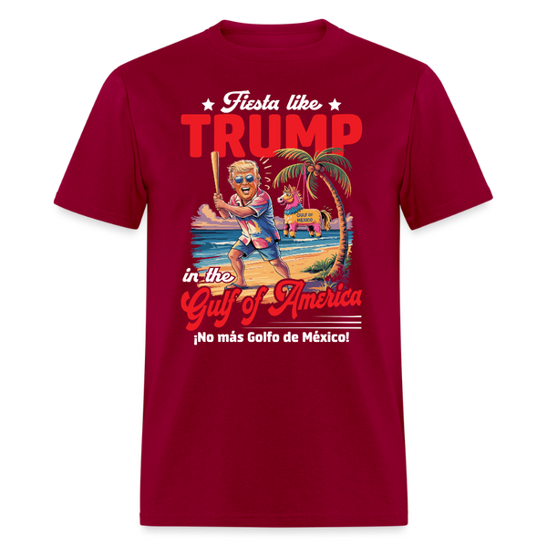 Fiesta like Trump in the Gulf of America T Shirt - dark red