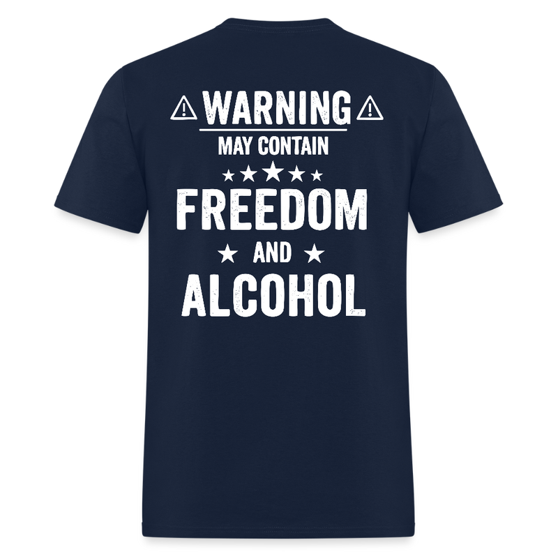 Warning May Contain Freedom And Alcohol T Shirt - navy