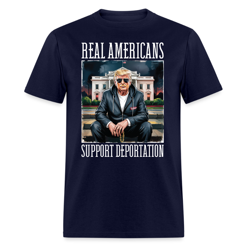 Real Americans Support Deportation T Shirt - navy