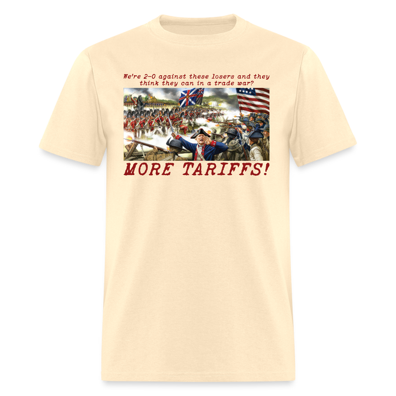 We’re 2-0 in Trade Wars More Tariffs T Shirt - natural