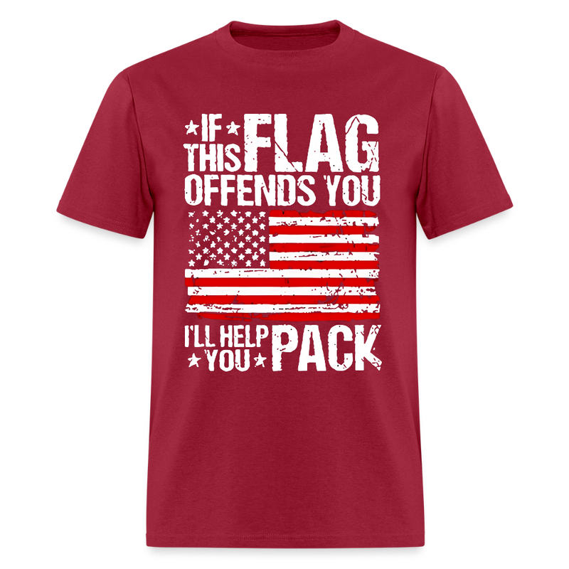 If This Flag Offends You I'll Help You Pack T Shirt - dark red