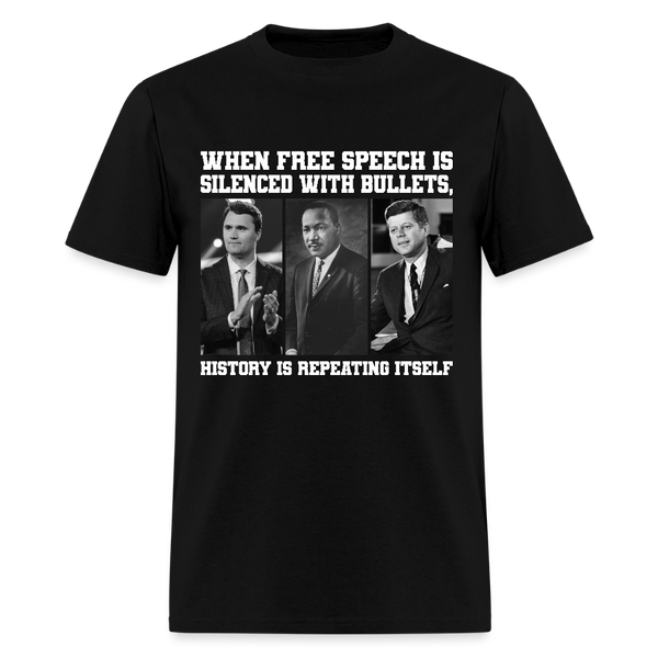 When Free Speech Is Silenced With Bullets T Shirt - black
