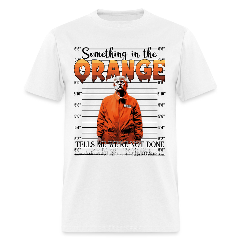 Something In The Orange T Shirt - white