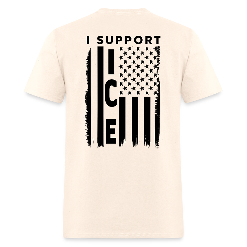 I Support ICE American Flag T Shirt - natural