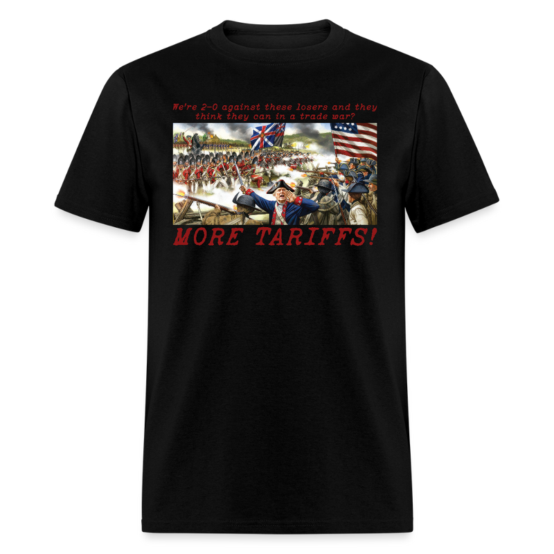 We’re 2-0 in Trade Wars More Tariffs T Shirt - black