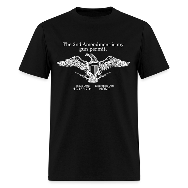 The 2nd Amendment Is My Gun Permit T Shirt - black
