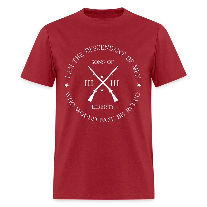 I Am The Descendant Of Men T Shirt - dark red
