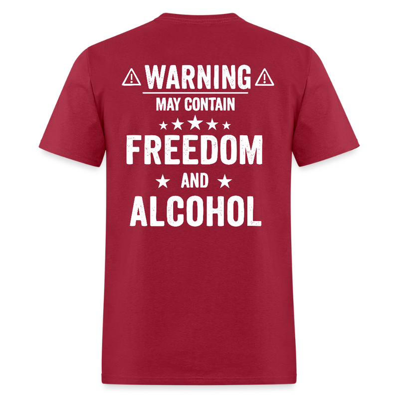 Warning May Contain Freedom And Alcohol T Shirt - dark red