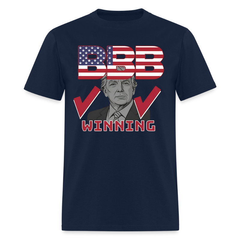 Trump BBB Big Beautiful Bill Winning T Shirt - navy