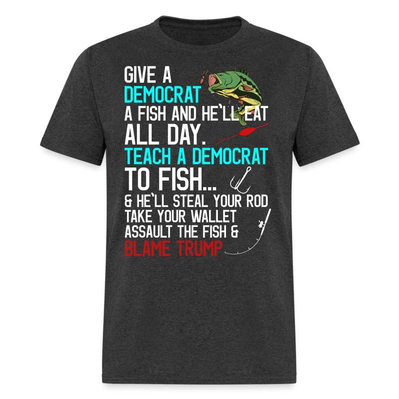Republican Saying Teach A Democrat Fish Conservative T Shirt - heather black