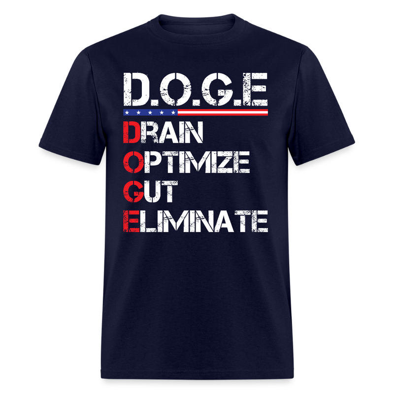 D.O.G.E. – Drain. Optimize. Gut. Eliminate T Shirt - navy