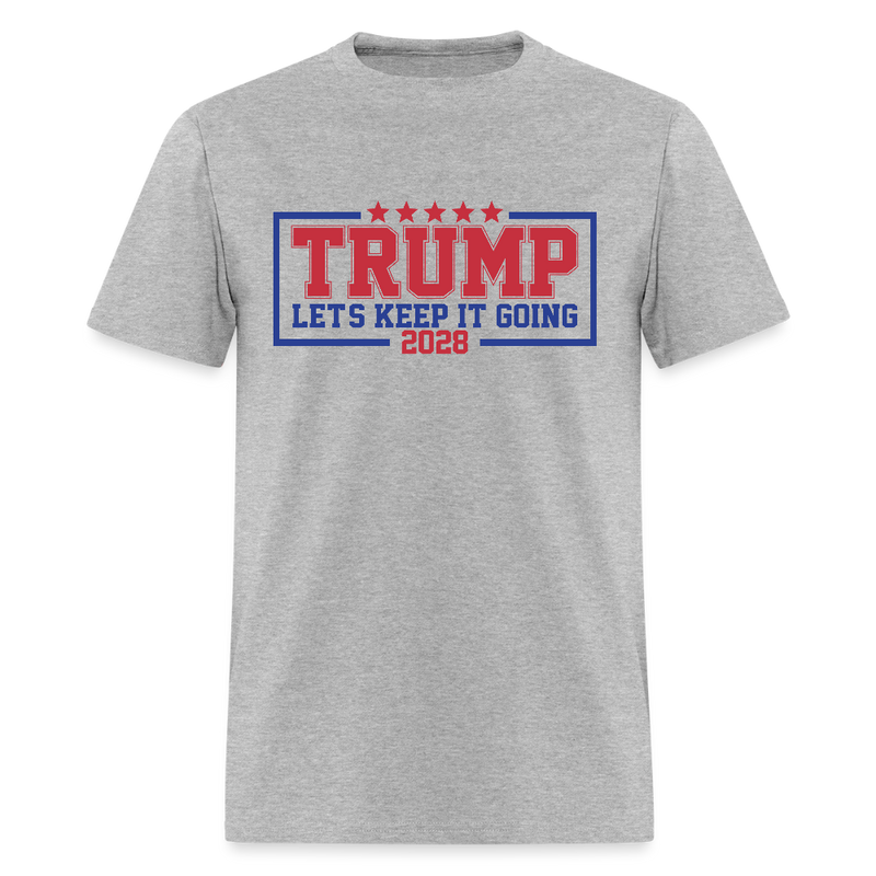 Trump Let's Keep It Going 2028 T Shirt - heather gray