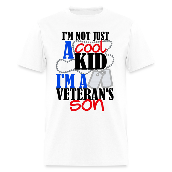 I'm Not Just A Cool Kid I'm a Veteran's Son T Shirt - 2 - white
