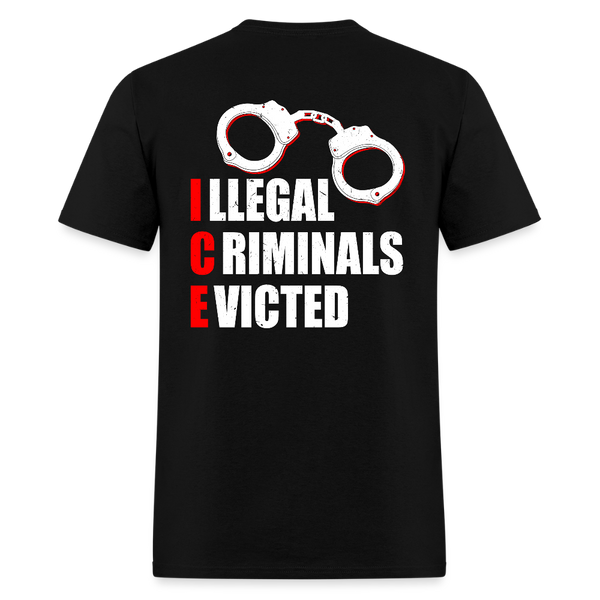 Illegal Criminals Evicted T Shirt - black