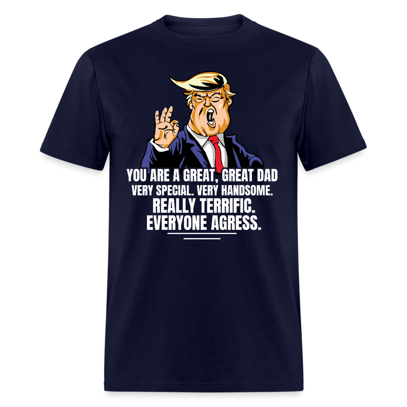 You Are A Great Great Dad Very Special Trump T Shirt - navy